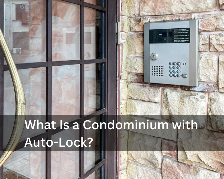 What Is a Condominium with Auto-Lock?