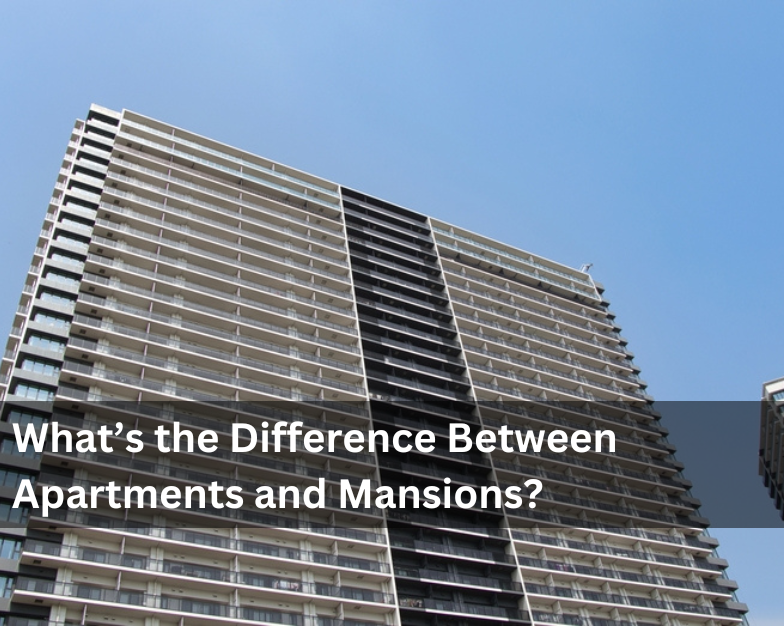 What’s the Difference Between Apartments and Mansions?